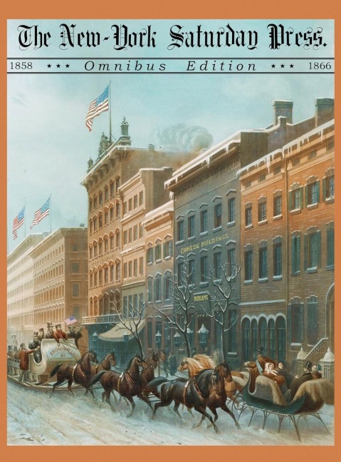 The New York Saturday Press Omnibus Edition - Walt Whitman, Mark Twain