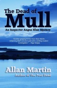 Cover-Bild zum Titel 'The Dead of Mull (Inspector Angus Blue, #5)' von 'Allan Martin'