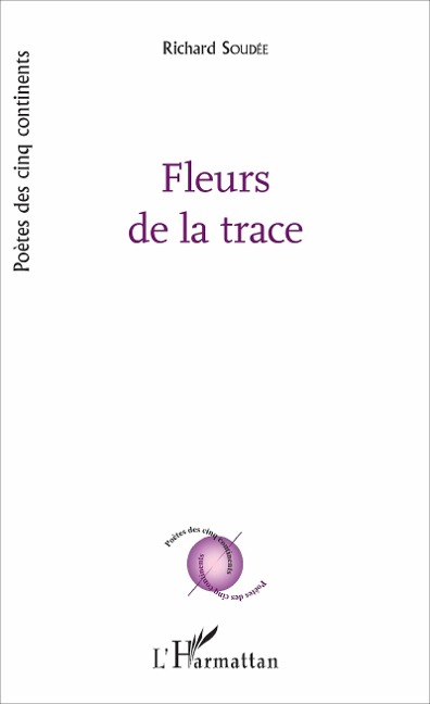 Fleurs de la trace - Richard Soudée