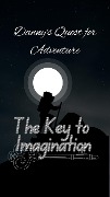 Cover-Bild zum Titel 'The Key to Imagination: Danny's Quest for Adventure' von 'Aarat'