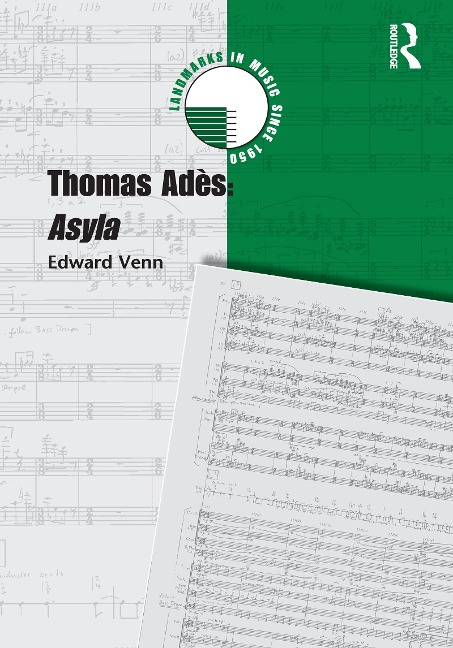 Thomas Adès: Asyla - Edward Venn
