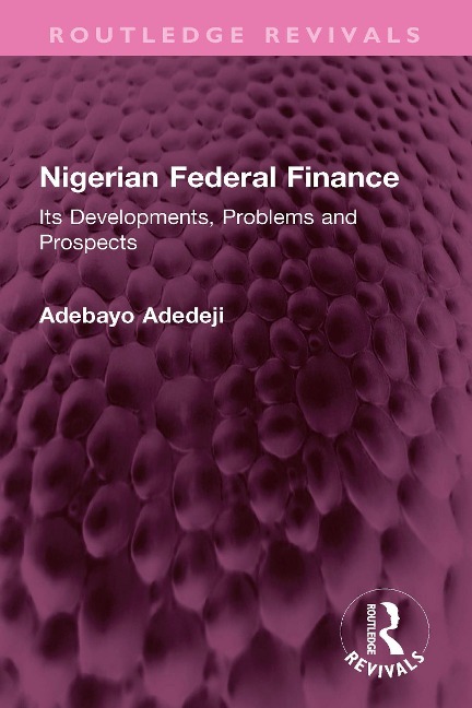 Nigerian Federal Finance - Adebayo Adedeji