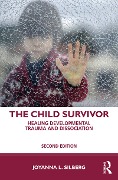 Cover-Bild zum Titel 'The Child Survivor' von 'Joyanna L. Silberg'