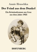 Cover-Bild zum Titel 'Der Feind aus dem Dunkel' von 'Annie Hruschka'