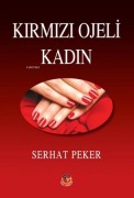 Cover-Bild zum Titel 'Kirmizi Ojeli Kadin' von 'Serhat Peker'