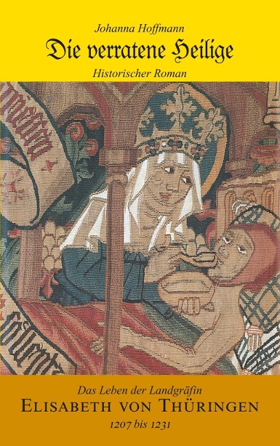Die verratene Heilige - Johanna Hoffmann