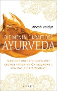 Cover-Bild zum Titel 'Die mentale Kraft des Ayurveda' von 'Janesh Vaidya'