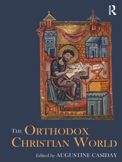 The Orthodox Christian World - 