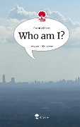 Who am I?. Life is a Story - story.one - Antonia Biben
