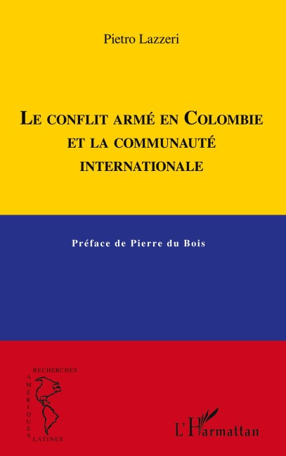 Le conflit armé en Colombie et la communauté internationale - Michaël Attali