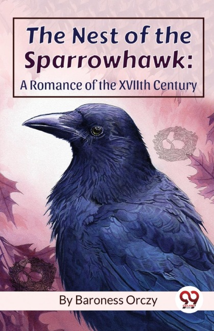 The Nest Of The Sparrowhawk - Baroness Orczy