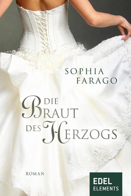Die Braut des Herzogs - Sophia Farago