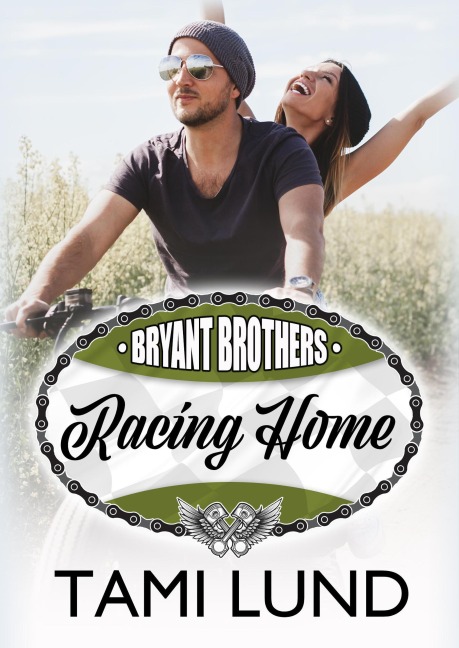 Racing Home (Bryant Brothers, #1) - Tami Lund