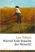 Cover-Bild zum Titel 'Wieviel Erde braucht der Mensch?' von 'Leo Tolstoi'