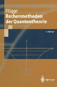 Cover-Bild zum Titel 'Rechenmethoden der Quantentheorie' von 'Siegfried Flügge'