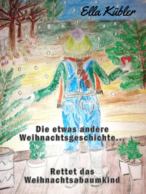 Rettet das Weihnachtsbaumkind - Ella Kübler