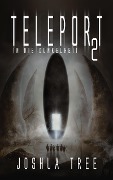 Cover-Bild zum Titel 'TELEPORT 2' von 'Joshua Tree'