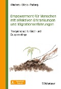 Cover-Bild zum Titel 'Empowerment für Menschen mit affektiven Erkrankungen und Migrationserfahrungen' von 'Maren Wiechers, Aline Übleis, Frank Padberg'