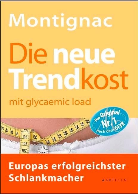 Die neue Trendkost - Michel Montignac