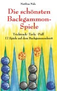 Cover-Bild zum Titel 'Die schönsten Backgammon-Spiele' von 'Matthias Mala'