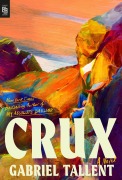 Cover-Bild zum Titel 'Crux' von 'Gabriel Tallent'
