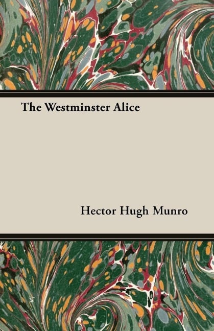 The Westminster Alice - Hector Hugh Munro, Saki