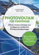 Cover-Bild zum Titel 'Photovoltaik für Einsteiger' von 'Anne Pamperin, Martin Oster'