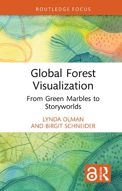 Global Forest Visualization - Lynda Olman, Birgit Schneider