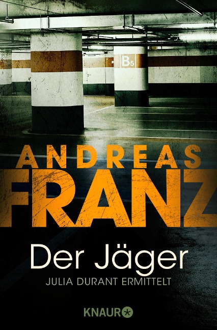 Der Jäger - Andreas Franz