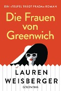Cover-Bild zum Titel 'Die Frauen von Greenwich' von 'Lauren Weisberger'