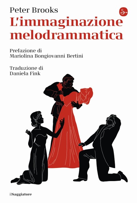 L' immaginazione melodrammatica - Peter Brooks