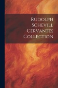 Cover-Bild zum Titel 'Rudolph Schevill Cervantes Collection' von 'Anonymous'