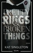 Cover-Bild zum Titel 'Pretty Rings and Broken Things' von 'Kat Singleton'