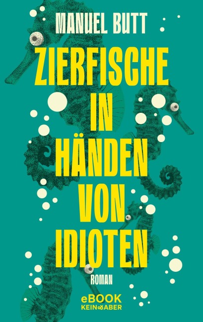 Zierfische in Händen von Idioten - Manuel Butt