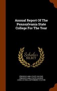 Cover-Bild zum Titel 'Annual Report Of The Pennsylvania State College For The Year' von 'Pennsylvania State College'