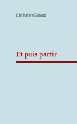 Cover-Bild zum Titel 'Et puis partir' von 'Christian Galvez'
