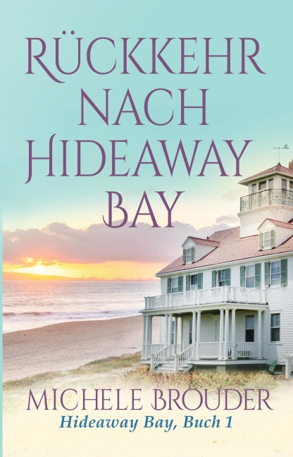 Rückkehr nach Hideaway Bay - Michele Brouder