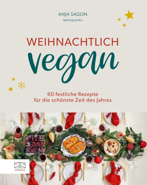 Weihnachtlich vegan - Anja Sagon (Romaniszyn)