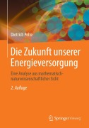 Cover-Bild zum Titel 'Die Zukunft unserer Energieversorgung' von 'Dietrich Pelte'
