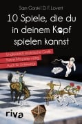 Cover-Bild zum Titel '10 Spiele, die du in deinem Kopf spielen kannst' von 'Sam Gorski, J. Theophrastus Bartholomew, D. F. Lovett'