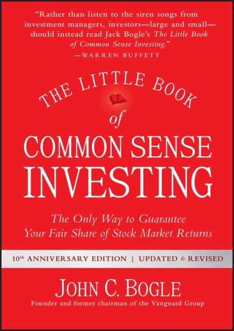 The Little Book of Common Sense Investing - John C. Bogle