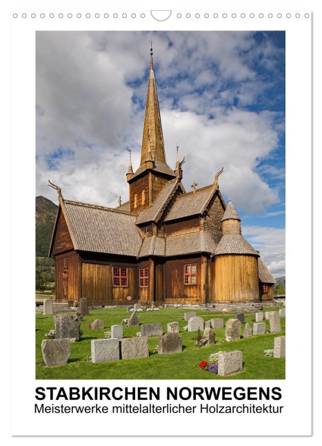 Stabkirchen Norwegens - Meisterwerke mittelalterlicher Holzarchitektur (Wandkalender 2026 DIN A3 hoch), CALVENDO Monatskalender - Christian Hallweger