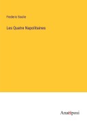 Cover-Bild zum Titel 'Les Quatre Napolitaines' von 'Frederic Soulie'