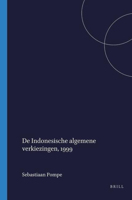 de Indonesische Algemene Verkiezingen, 1999 - Sebastiaan Pompe