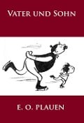 Cover-Bild zum Titel 'Vater und Sohn' von 'E. O. Plauen'