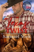 Cover-Bild zum Titel 'Texas Twist (Texas Soul, #3)' von 'Samuel York'