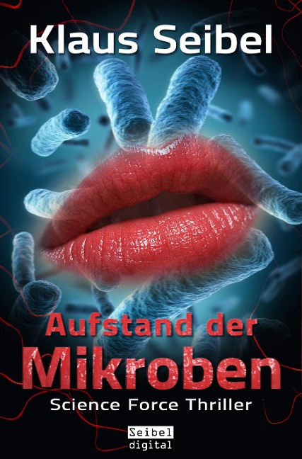 Aufstand der Mikroben - Klaus Seibel