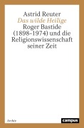 Cover-Bild zum Titel 'Das wilde Heilige' von 'Astrid Reuter'