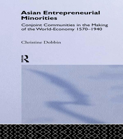 Asian Entreprenuerial Minorities - Christine Dobbin