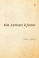 Bir Zaman Icinde - Anil Aydis